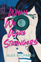 When We Were Strangers by Alex Richards, 9781547603640