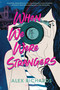 When We Were Strangers by Alex Richards, 9781547603640