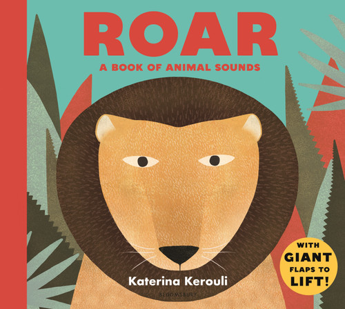 Roar (A Book of Animal Sounds) - 9781547606412 by Katerina Kerouli, Katerina Kerouli, 9781547606412