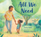 All We Need by Kathy Wolff, Margaux Meganck, 9781619638747