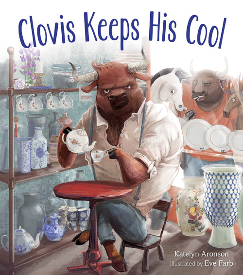 Clovis Keeps His Cool by Katelyn Aronson, Eve Farb, 9781645672135
