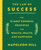 The Law of Success (The 15 Most Powerful Principles for Wealth, Health, and Happiness) by Napoleon Hill, 9781250794925