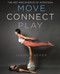 Move, Connect, Play (The Art and Science of AcroYoga) by Jason Nemer, 9781250774170