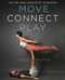 Move, Connect, Play (The Art and Science of AcroYoga) by Jason Nemer, 9781250774170