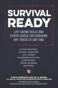 Survival Ready (Life-saving skills and expert advice for surviving any threat at any time) by Check Freedman, Billy Jensen, Jack Cambria, 9781948174749
