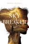 Sky Breaker by Addie Thorley, 9781645671305