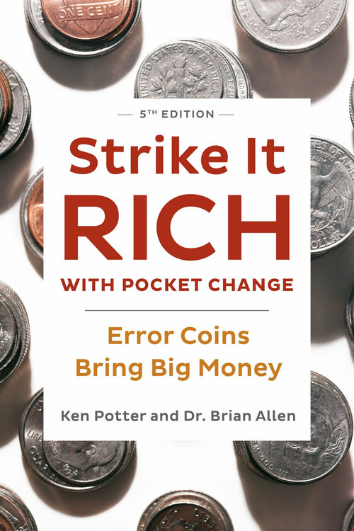 Strike It Rich with Pocket Change (Error Coins Bring Big Money) - 9780593328606 by Ken Potter, Brian Allen, 9780593328606