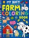 My Busy Farm Coloring Book by Tiger Tales, Cathy Hughes, 9781680103007