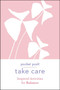 Take Care: Inspired Activities for Balance (Miniature Edition) by Andrews McMeel Publishing, 9781524866969