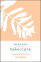 Take Care: Inspired Activities for Clarity (Miniature Edition) by Andrews McMeel Publishing, 9781524866990