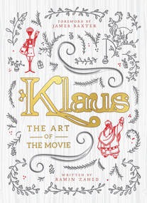Klaus: The Art of the Movie by Ramin Zahed, 9781789093124