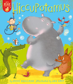 Hiccupotamus - 9781680103533 by Steve Smallman, Ada Grey, 9781680103533