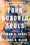 Four Hundred Souls (A Community History of African America, 1619-2019) - 9780593134047 by Ibram X. Kendi, Keisha N. Blain, 9780593134047