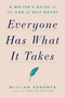 Everyone Has What It Takes (A Writer's Guide to the End of Self-Doubt) by William Kenower, 9780593330784