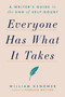 Everyone Has What It Takes (A Writer's Guide to the End of Self-Doubt) by William Kenower, 9780593330784