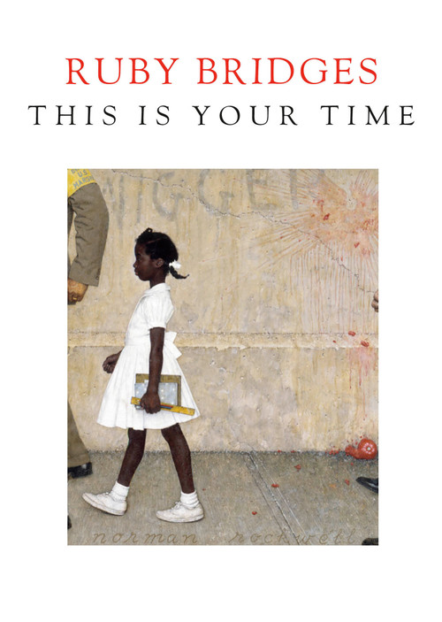 This Is Your Time by Ruby Bridges, 9780593378526