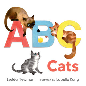 ABC Cats: An Alpha-Cat Book by Lesléa Newman, Isabella Kung, 9781536209945