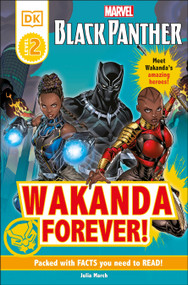 Marvel Black Panther Wakanda Forever! - 9780744037128 by Julia March, 9780744037128