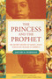 The Princess and the Prophet (The Secret History of Magic, Race, and Black Muslims in America) - 9780807002964 by Jacob Dorman, 9780807002964