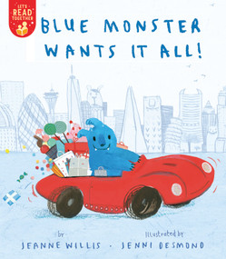 Blue Monster Wants It All! - 9781680103502 by Jeanne Willis, Jenni Desmond, 9781680103502