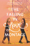 Falling in Love Montage, The by Ciara Smyth, 9780062957122