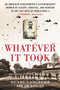 Whatever It Took (An American Paratrooper's Extraordinary Memoir of Escape, Survival, and Heroism in the Last Days of World War II) - 9780063027435 by Henry Langrehr, Jim DeFelice, 9780063027435