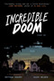 Incredible Doom by Matthew Bogart, Matthew Bogart, Jesse Holden, Jesse Holden, 9780063064935