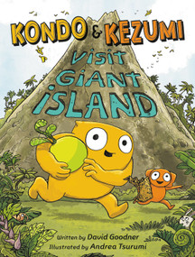 Kondo & Kezumi Visit Giant Island - 9780759554757 by David Goodner, Andrea Tsurumi, 9780759554757