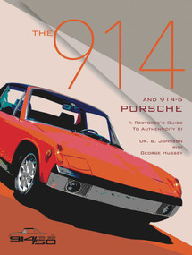 The 914 and 914-6 Porsche, A Restorer's Guide to Authenticity III by Brett Johnson, George Hussey, 9780929758299