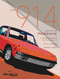 The 914 and 914-6 Porsche, A Restorer's Guide to Authenticity III by Brett Johnson, George Hussey, 9780929758299