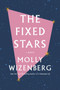 The Fixed Stars by Molly Wizenberg, 9781419742996
