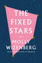 The Fixed Stars (Coming Out, Letting Go, and Starting Over) by Molly Wizenberg, 9781419742996