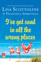 I've Got Sand In All the Wrong Places by Lisa Scottoline, Francesca Serritella, 9781250059987