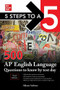 5 Steps to a 5: 500 AP English Language Questions to Know by Test Day, Third Edition by Allyson Ambrose, 9781260474763