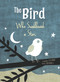 The Bird Who Swallowed a Star by Laurie Cohen, Toni Demuro, 9780764361074