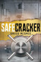 Safecracker (A Chronicle of the Coolest Job in the World) by Dave McOmie, 9781493058518