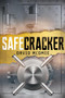 Safecracker (A Chronicle of the Coolest Job in the World) by Dave McOmie, 9781493058518