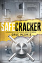 Safecracker (A Chronicle of the Coolest Job in the World) by Dave McOmie, Marc Goldberg, 9781493058518