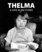 Thelma (A Life in Pictures) by Amy Jo Ehman, 9781772761573