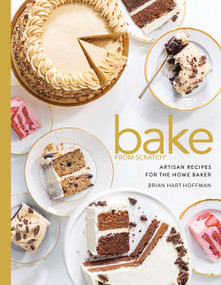 Bake from Scratch (Vol 5) (Artisan Recipes for the Home Baker) by Brian Hart Hoffman, 9781940772868