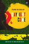 Daylight Come by Diana McCaulay, 9781845234706