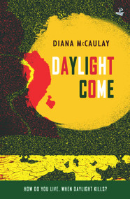 Daylight Come by Diana McCaulay, 9781845234706