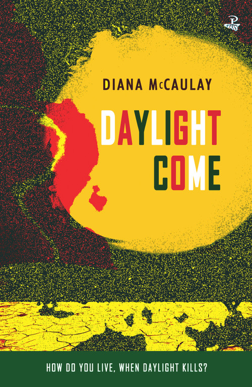Daylight Come by Diana McCaulay, 9781845234706