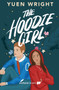 The Hoodie Girl by Yuen Wright, 9781989365571