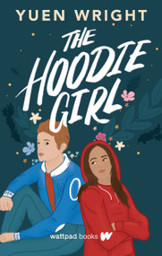 The Hoodie Girl by Yuen Wright, 9781989365571
