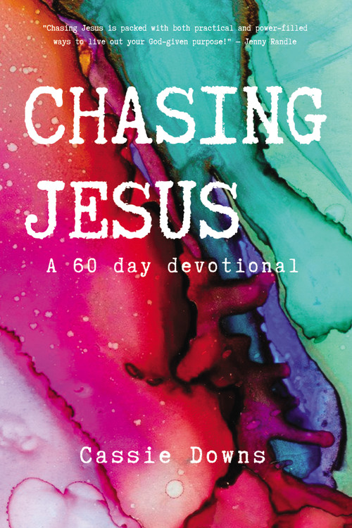 Chasing Jesus (A 60 day devotional) by Cassie Downs, 9780310116271