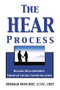 The HEAR Process (Healing Relationships through Loving Communication) by Deborah Moncrief, 9781400331741