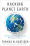 Hacking Planet Earth (How Geoengineering Can Help Us Reimagine the Future) - 9780525538356 by Thomas M. Kostigen, 9780525538356