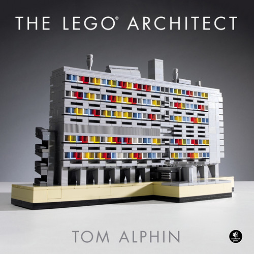 The LEGO® Architect by Tom Alphin, 9781593276133