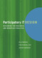 Participatory IT Design (Designing for Business and Workplace Realities) by Keld Bodker, Finn Kensing, Jesper Simonsen, 9780262512442